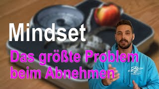 Das größte Mindset-Problem beim Abnehmen