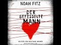 Noah Fitz  - Der gefesselte Mann | Krimis Thriller Hörbuch