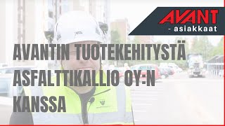 Avant Asiakkaat - Tuotekehitystä Asfalttikallio Oy:n kanssa