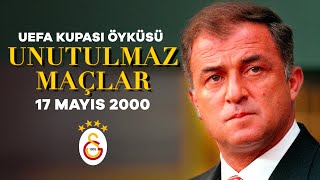 Galatasaray UEFA Kupasını Nasıl Kazandı?  | 2000 UEFA Kupası