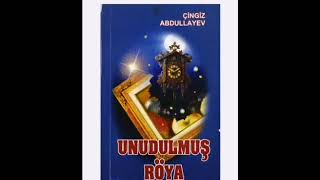 Unudulmuş röya - Çingiz Abdullayev #2