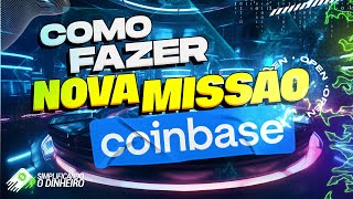 🚀 COMO FAZER TODAS AS MISSÕES COINBASE - ATUALIZADO!