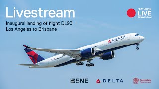 🔴 LIVE SPECIAL: Delta LAX - BNE inaugural arrival ✈️ + Runway-Cam 🎥