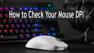 How to Check Mouse DPI  |  Test Mouse Sensitivity Online