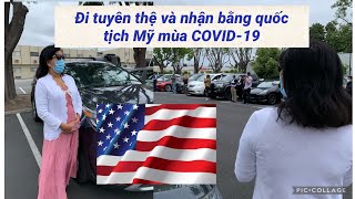 Đi Tuyên Thể Vào Quốc Tịch Mỹ Mùa Covid