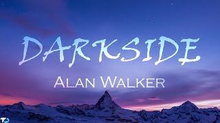 Alan Walker - Darkside (Lyrics) | ft. Au/Ra & Tomine Harket