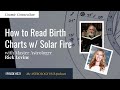 [COSMIC CONNECTION] How to Read Birth Charts with Solar Fire w/ Rick Levine