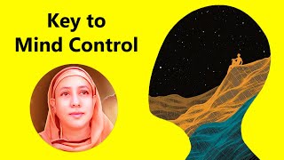 Key to Mind Control - Pravrajika Divyanandaprana | Bhagavad Gita