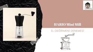 Hario Mini Mill El Değirmeni İncelemesi