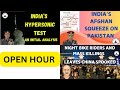 OPEN HOUR + INDIA'S AFGHAN SQUEEZE + NIGHT BIKERS & MASS KILLINGS IN CHINA + INDIA'S HYPERSONIC TEST