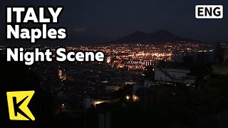 【K】Italy Travel-Naples[이탈리아 여행-나폴리]영원의 도시 나폴리의 밤/Night Scene/Napoli