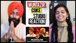 Indian Reaction on Danyal Zafar & Momina Mustehsan, Muntazir, Coke Studio