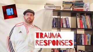 Trauma | Trauma responses | Responses to trauma