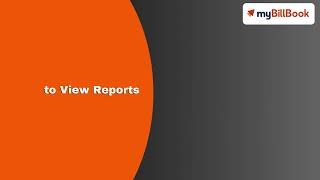 How to view reports on myBillBook Billing Software