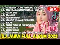 LAGU JAWA VIRAL TIK TOK 2023 FULL ALBUM - DJ DUMES | DJ KISINAN | DJ RASAH BALI ( RUNGOKNO KANGMAS )