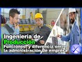 Que es la ingeniería de producción 👷🏻‍♀👷🏻‍♂