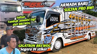 Gokil,,Armada Baru SULTAN PRODUCTION sudah Glowing,Truk GigaTron BREWOG menyusul untuk distiker