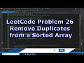 LeetCode problem 26 Remove Duplicates from Sorted Array solution implemented in C#