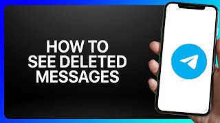 How To See Deleted Messages in Telegram Secret Chat Tutorial