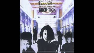 BUCK-TICK  殺しの調べ 【悪の華】