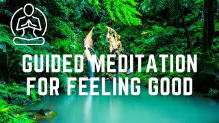 Guided Meditation For Feel Good Freedom Guided  Meditation