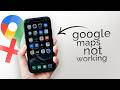 Why is my Google Maps Not Working Right on iPhone (fix)