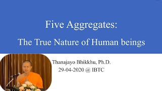 รู้จักตัวเองผ่าน"ขันธ์ห้า" (The Five aggregates): ฐานชโย ภิกขุ