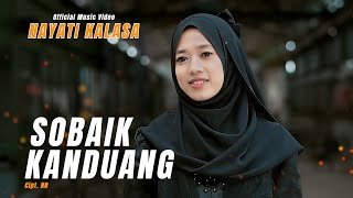 Hayati Kalasa - Dendang Minang - Sobaik kanduang (Official Music Video)