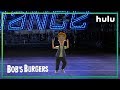 Bob's Burgers: So You Think You Can Dance Audition | Now Streaming | Hulu