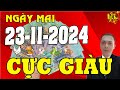 Tử Vi Ngày Mới 23/11/2024 ĐANG NỢ NGẬP ĐẦU 3 TUỔI NÀY PHÁT TÀI Trúng Số, GIÀU SANG Sau 1 Đêm