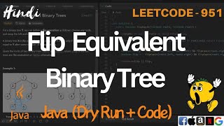 951. Flip Equivalent Binary Trees | LeetCode 951 Explained in Java | Code Explanation & Dry Run