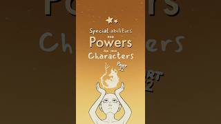 special ability and power ideas for your characters, part 32 🎞️#writing #oc #originalcharacter #art