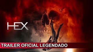 Hex 2022 Trailer Oficial Legendado