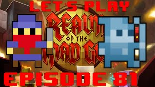 RotMG: Let's Play - Episode 81 - IT WAS A TRAP!