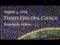 Trinity Bloomington Holy Eucharist | 11th Sunday after Pentecost | August 4, 2024