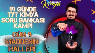 Maddenin Halleri-1 Soru Çözümü - 19 Günde TYT Kimya Soru Çözüm Kampı 9. Gün|