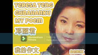 [INDONESIAN TERESA] TERESA TENG - MY POEM - GUBAHANKU - I026