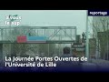 Reportage - La Journée Portes Ouvertes de l'Université de Lille