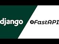 Django vs FastAPI: Which one is better?