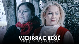 Tregim Popullor - Vjehrra e Keqe - Pjesa 2