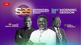 Supernatural Empowerment Summit 2023 || Day 2 Morning ||  23.05.2023