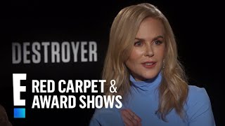 Nicole Kidman Talks Staying in Character as Erin Bell | E! Red Carpet & Award Shows