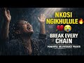 NKOSI NGIKHULULE 😭🔥 | Break Every Chain (Powerful Deliverance Prayer – Don’t Skip)