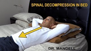 SPINAL DECOMPRESSION IN BED -  (Discovered by Dr Alan Mandell, DC)