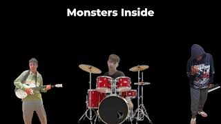 Monsters Inside (Ft. Zak and Gabriel)