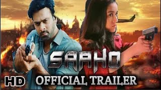 Saaho Official Trailer Out | Prabhas, Shraddha Kapoor |