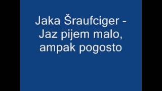 Jaka Šraufciger - Jaz pijem malo, ampak pogosto (Vinko Šimek) --- https://kasete.wpdevcloud.com