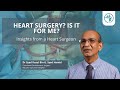 Who Needs Heart Surgery? | Dr Syed Rasul (Cardiothoracic Surgeon)