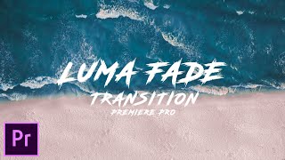 How to Luma fade Transition In Adobe Premier Pro