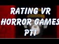 Rating horror vr games!